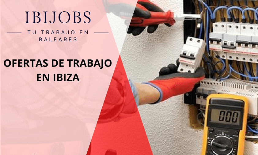 TRABAJAR-IBIZA-empleo-mallorca-menorca-eivissa-formentera-work-jobs-ofertas-laboral-rrhh-CV-