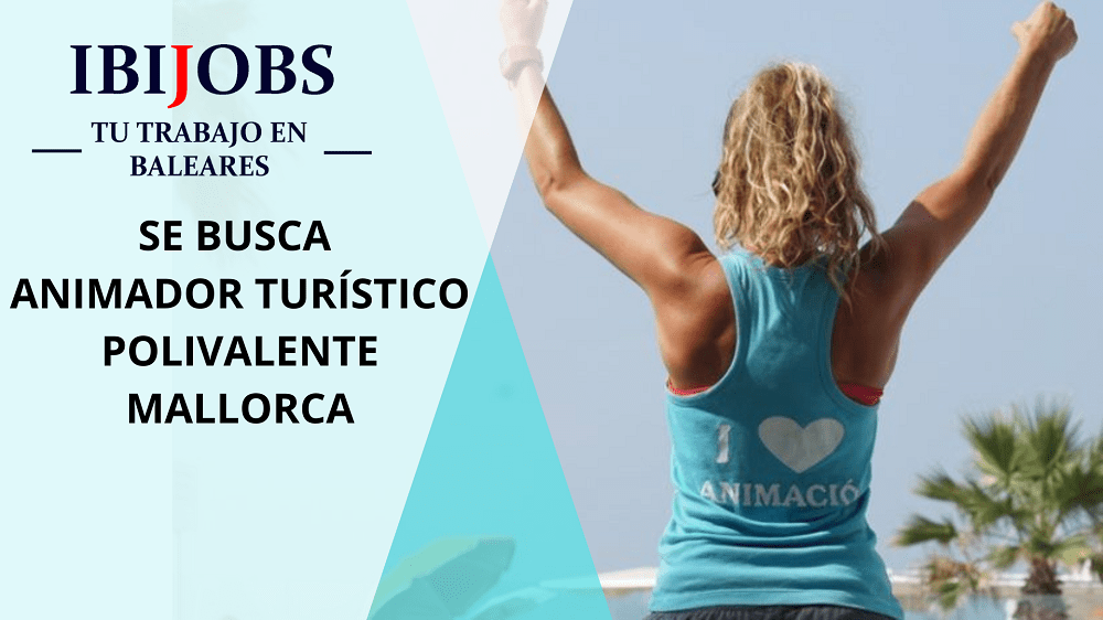 trabajar-menorca-mallorca-ibiza-formentera-jobs-work-candidatos-eivissa-empleo-cv-animador-trabajo