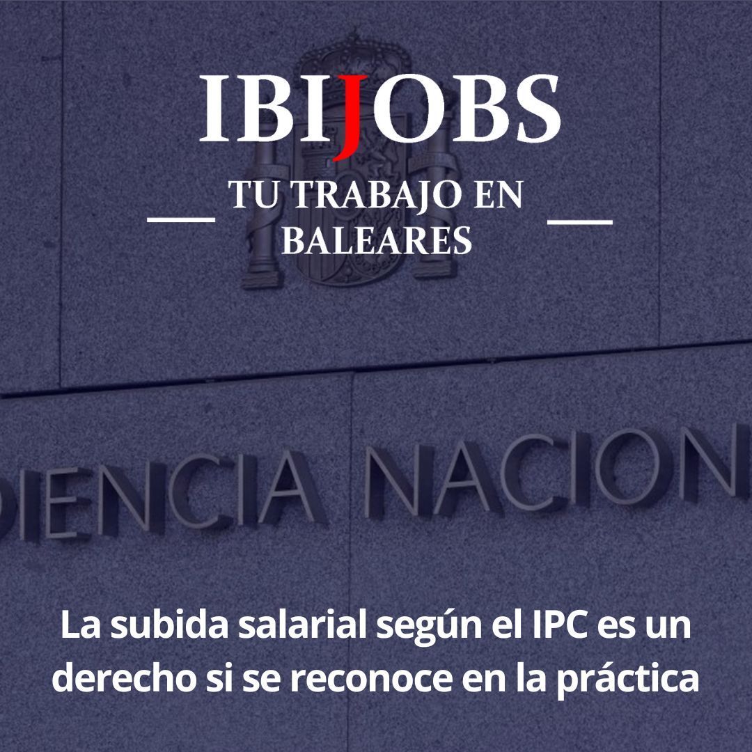 IBIJOBS.SUBIDA.SALARIAL-IPC-EMPLEO-TRABAJO-LABORAL-CV-RRHH-MALLORCA-IBIZA-MENORCA