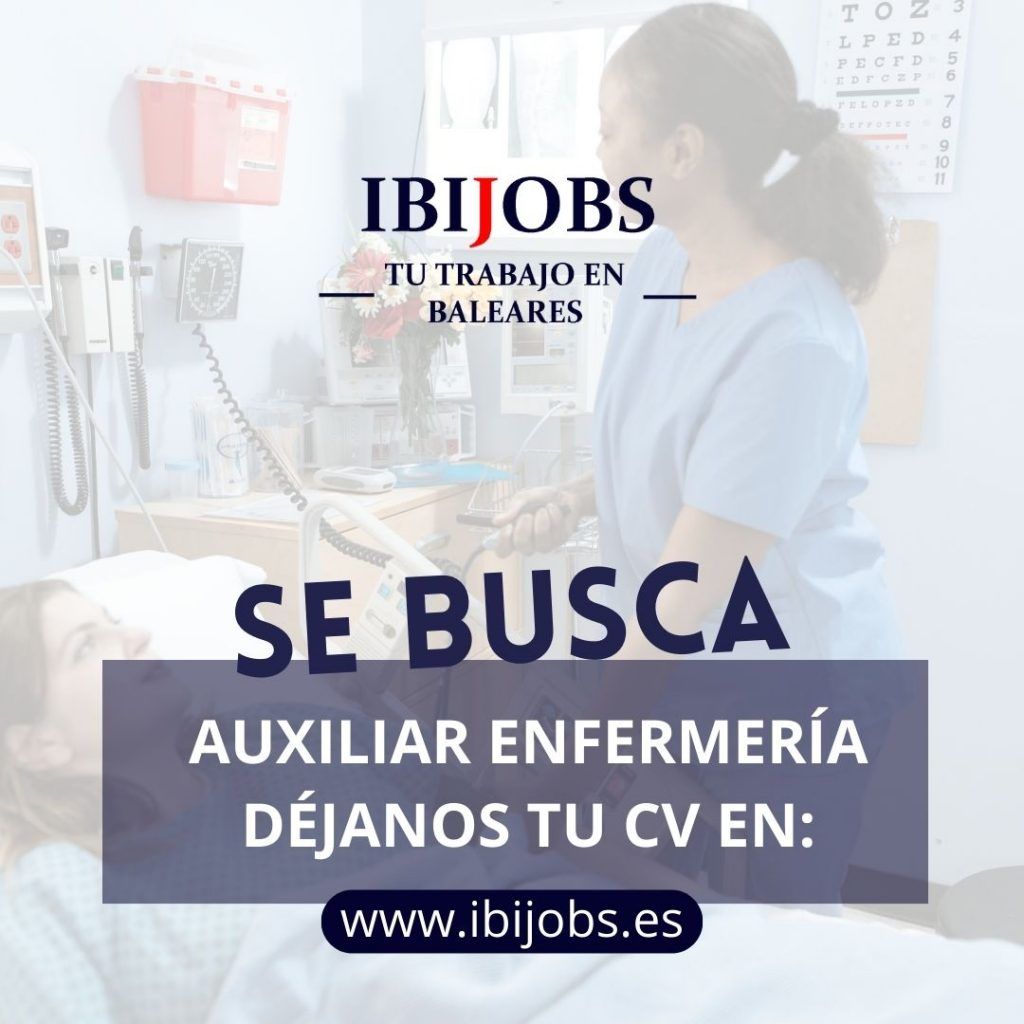 oferta-empleo-auxiliar-enfermeria-ibiza-baleares-trabajo-laboral.baleares-mallorca-menorca-formentera