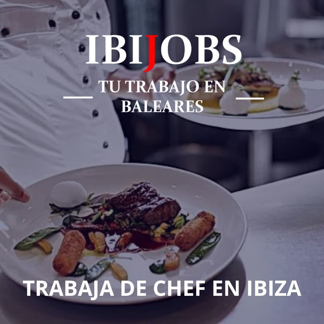 Chef-ibiza-trabajo-empleo-laboral-work-jobs-cv-rrhh.jpg