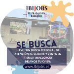 HAVE FUN BUSCA PERSONAL DE ATENCIÓN AL CLIENTE Y VENTA EN TIENDA (MALLORCA)