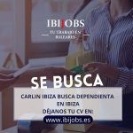 carlin ibiza busca dependienta en ibiza trabajo laboral empleo work jobs cv