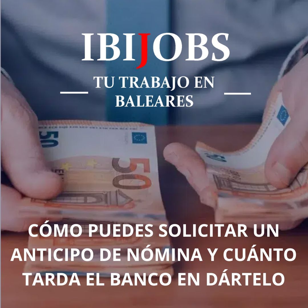 Cómo puedes solicitar un anticipo de nómina y cuánto tarda el banco en dártelo
