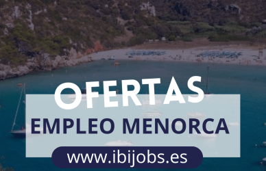 Buscamos Personal en Menorca Más de 100 Ofertas de Empleo Activas
