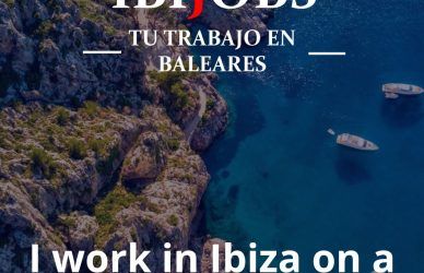 I work in Ibiza on a seasonal basis