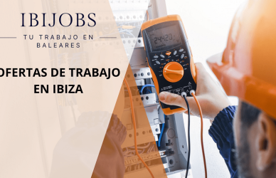 TRABAJAR-IBIZA-empleo-mallorca-menorca-eivissa-formentera-work-jobs-ofertas-laboral-rrhh-CV