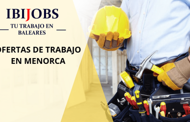 TRABAJAR-MENORCA-empleo-mallorca-menorca-eivissa-formentera-work-jobs-ofertas-laboral-rrhh-CV
