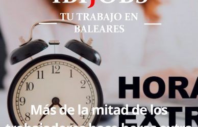 horas-extras-trabajadores-trabajo-empleo-oferta-laboral-bolsa-portal-rrhh-cv-mallorca-ibiza