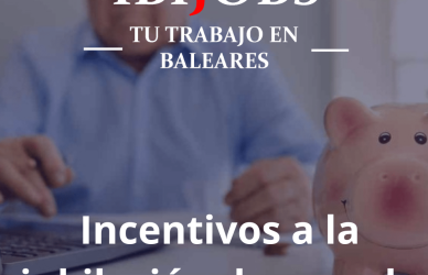 ibijobs-incentivos-jubilacion-laboral-trabajo-emple-rrhh-cv