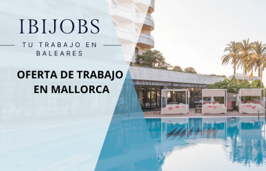 trabajo-baleares-oferta-empleos-ibijobs-ibiza-mallorca-menorca-formentera-cv-seleccion-personal-candidatos-work-jobs-serrano-hotels